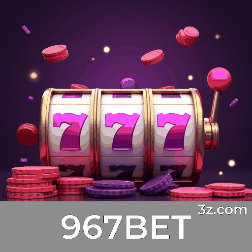 967BET: Seu Cassino e Apostas com Segurança e Diversão